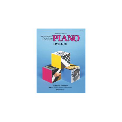 Bastien - PIANO Livello 2 - Metodo per lo studio del pianoforte