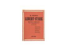 Il nuovo Lebert - Stark - Metodo completo per lo studio del pianoforte in un solo volume