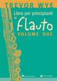 Trevor Wye - Libro per principianti di Flauto - Vol. 2