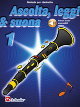 Ascolta, Leggi & Suona 1 - Metodo per Clarinetto + CD