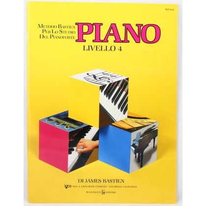 Bastien - PIANO Livello 4 - Metodo per lo studio del pianoforte