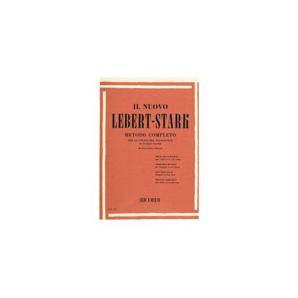 Il nuovo Lebert - Stark - Metodo completo per lo studio del pianoforte in un solo volume