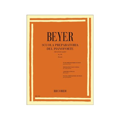 Beyer - Scuola preparatoria del pianoforte per giovani allievi Op. 101