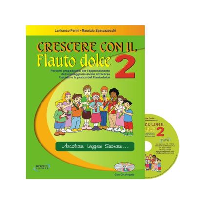 Lanfranco Perini / Maurizio Spaccazocchi - Crescere con il flauto dolce 2 con CD