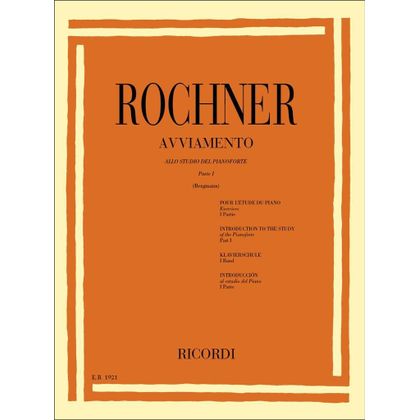 O. Rochner - Avviamento Allo Studio Del Pianoforte Parte I