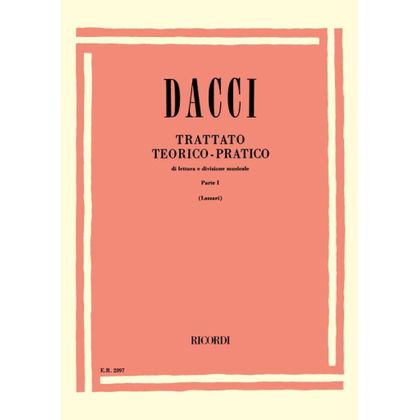 Giusto Dacci - Trattato Teorico-Pratico Di Lettura E Divisione Musicale Parte I