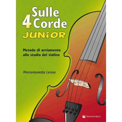 Sulle 4 corde junior a colori - Metodo avviamento al violino