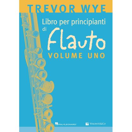 Trevor Wye - Libro per principianti di Flauto - Vol. 1