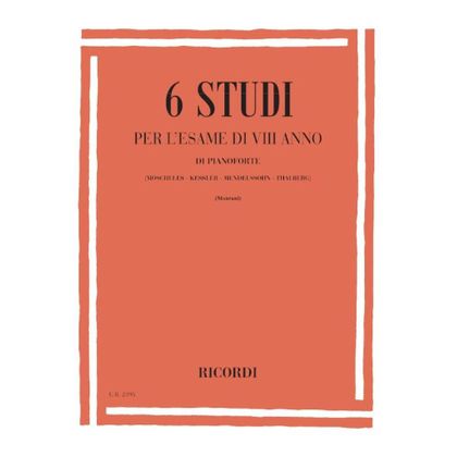Ricordi - 6 Studi Per L'Esame Di Viii Anno Di Pianoforte