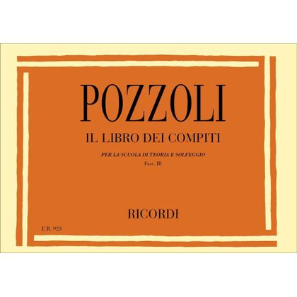 Pozzoli - Libro Dei Compiti Per La Scuola Di Teoria e Solfeggio 	Fascicolo III