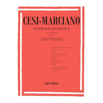 Cesi - Marciano - Antologia Pianistica Per La Giovent&ugrave; Fascicolo III