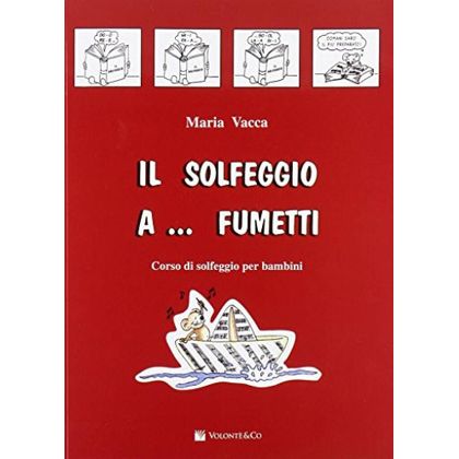 Maria Vacca - Solfeggio A Fumetti Vol. 1
