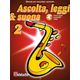 Ascolta, leggi &amp; suona 2 sassofono contralto