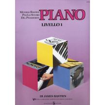 Bastien - PIANO Livello 1 - Metodo per lo studio del pianoforte