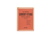 Il nuovo Lebert - Stark - Metodo completo per lo studio del pianoforte in un solo volume