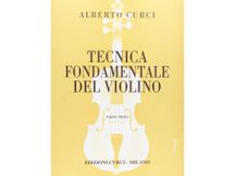Alberto Curci - Tecnica fondamentale del Violino - Parte Prima