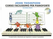 John Thompson - Corso Facilissimo per Pianoforte + CD - Parte Seconda