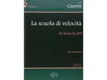Carl Czerny - La scuola di velocità - 40 studi Op. 299 per pianoforte