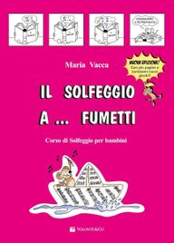 Maria Vacca - Solfeggio A Fumetti Vol. 1