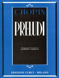 Fr&eacute;d&eacute;ric Chopin - Preludi Op. 28 (Rev. Casella)