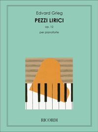 Edvard Grieg - 8 Pezzi Lirici Op. 12