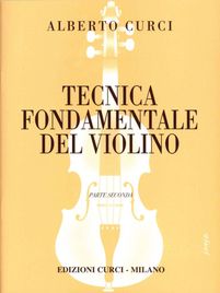Alberto Curci - Tecnica Fondamentale Del Violino Seconda