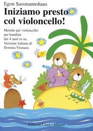 Egon Sassmannshaus
 - Iniziamo Presto Col Violoncello Primo Corso
