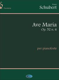 Franz Schubert - Ave Maria Op.52 N.6, per Pianoforte