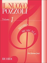 Il Nuovo Pozzoli: Teoria Musicale
Ed. P. G. Zauli - Volume 1