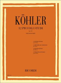 K&ouml;hler - 12 Piccoli Studi Per L'Avviamento Alla Velocita op.157