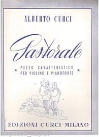 Alberto Curci Pastorale Pezzo Caratteristico per Violino e Pianoforte