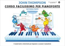 John Thompson - Corso facilissimo per pianoforte Seconda parte