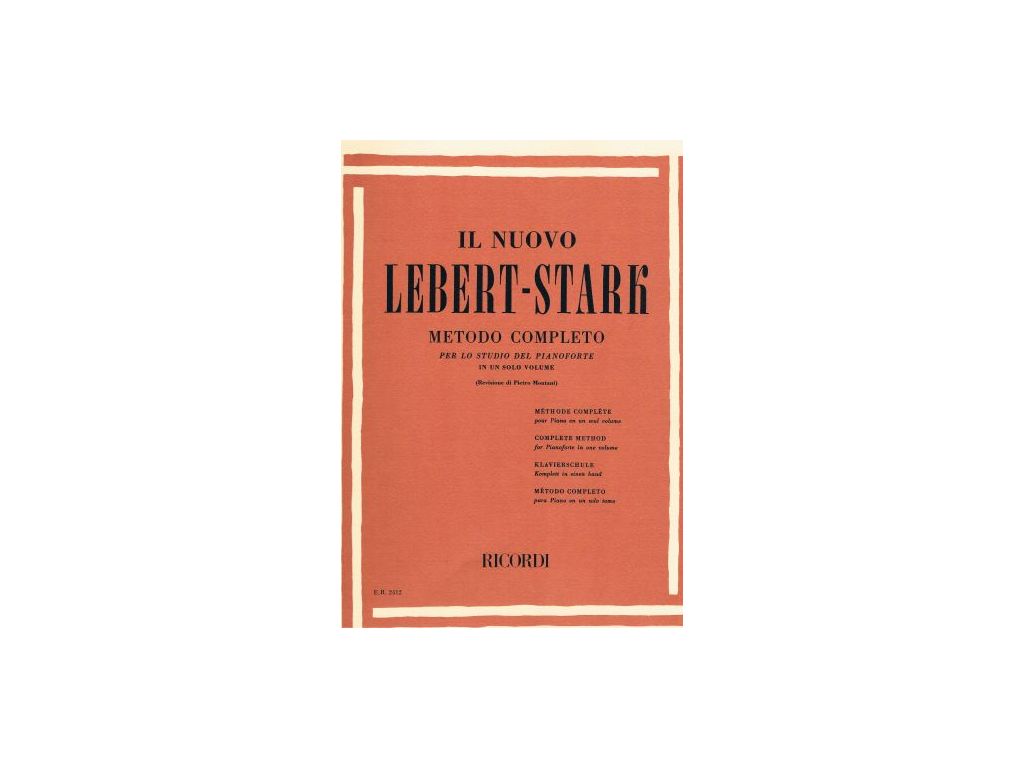 Il nuovo Lebert - Stark - Metodo completo per lo studio del pianoforte in un solo volume
