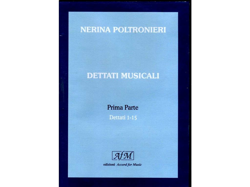 Nerina Poltronieri - Dettati Muiscali Prima Parte - Dettati 1-15 CD
