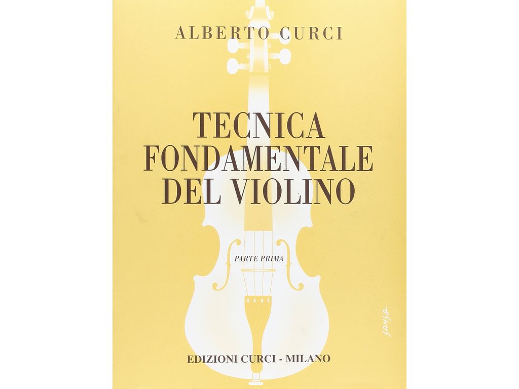 Alberto Curci - Tecnica Fondamentale Del Violino 1