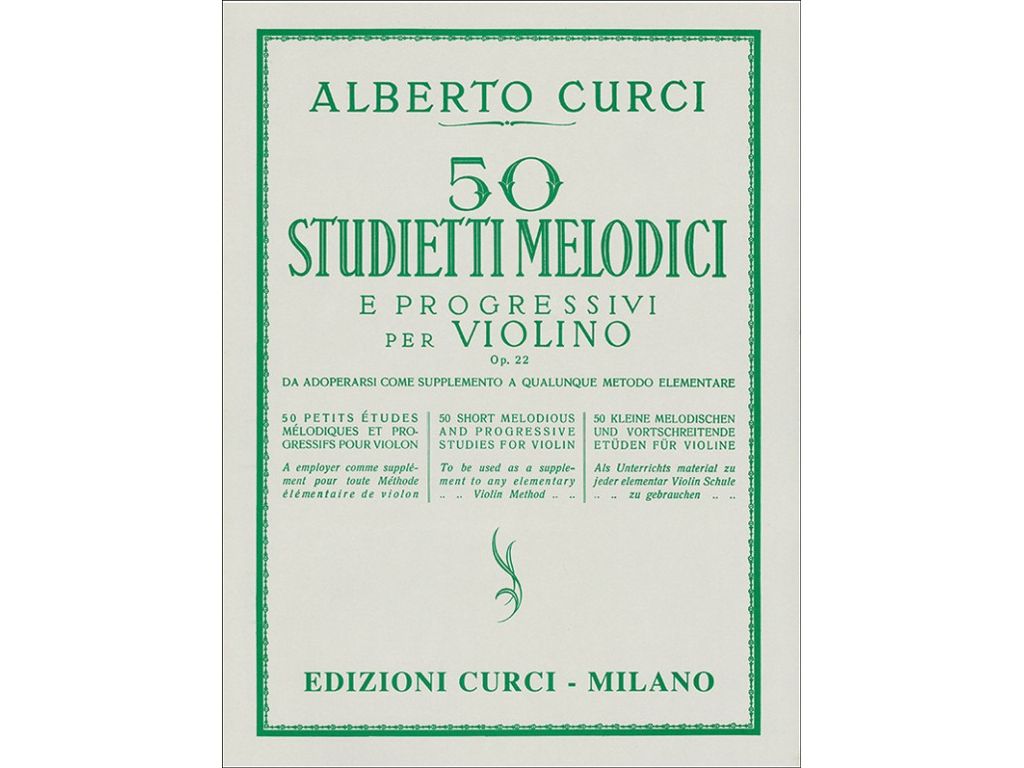 Alberto Curci - 50 Studietti Melodici e Progressivi per Violino Op. 22