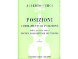 Alberto Curci - Posizioni e Cambiamenti di Posizione - Parte Quinta della Tecnica fondamentale del Violino