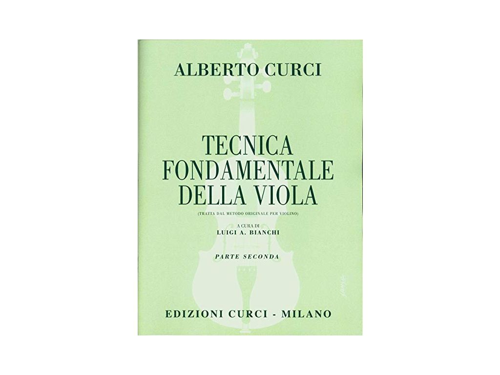 Alberto Curci - Tecnica fondamentale della Viola - Parte Seconda