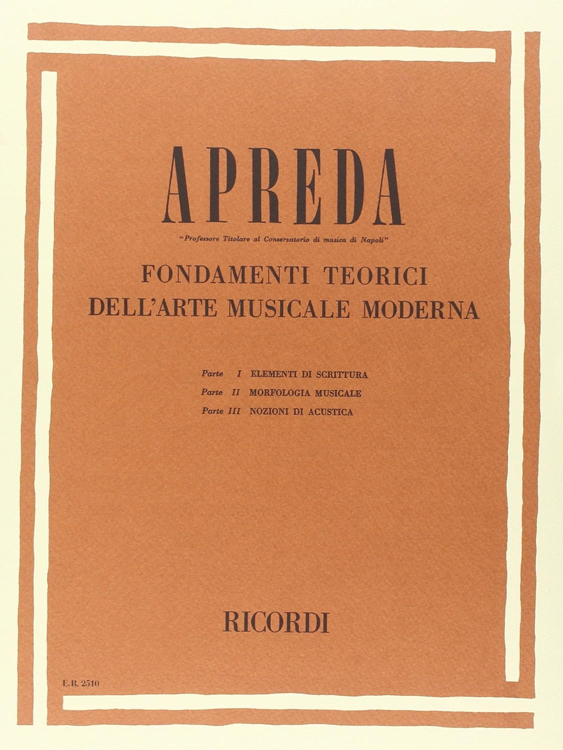 A. Apreda -  Fondamenti Teorici Dell'Arte 
Musicale Moderna