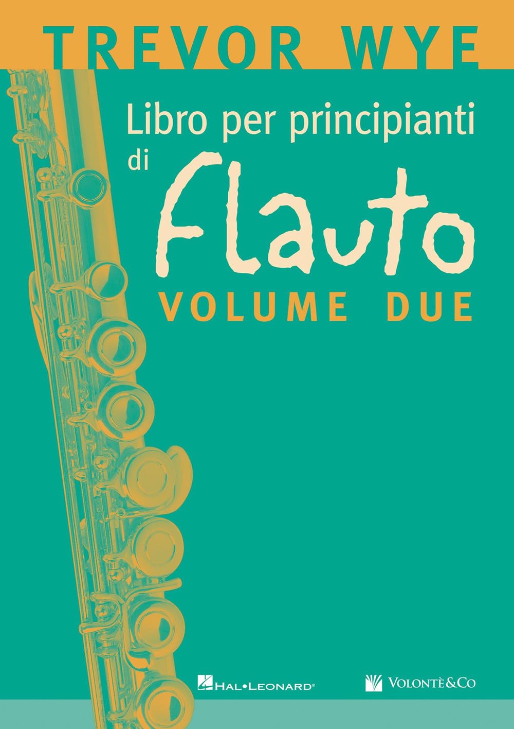 Trevor Wye - Libro per principianti di Flauto - Vol. 2