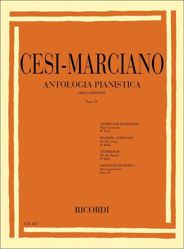 Cesi - Marciano - Antologia Pianistica Per La Giovent&ugrave; Fascicolo IV