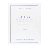 Emilia Gubitosi GUIDA Per il solfeggio Cantato e il Dettato Melodico