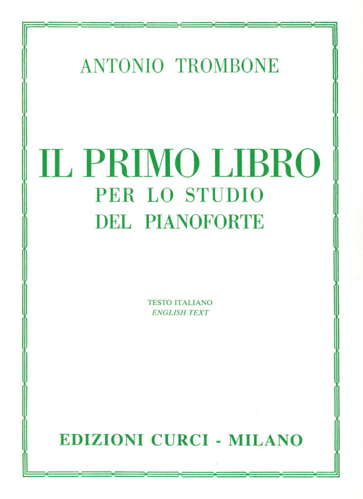 Antonio Trombone - Il primo libro per lo studio del pianoforte