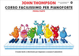 John Thompson - Corso facilissimo per pianoforte Prima parte